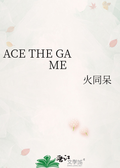 ACE THE GAME